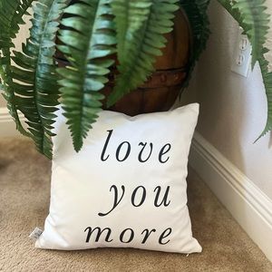 White Pillow with “Love You More“Text